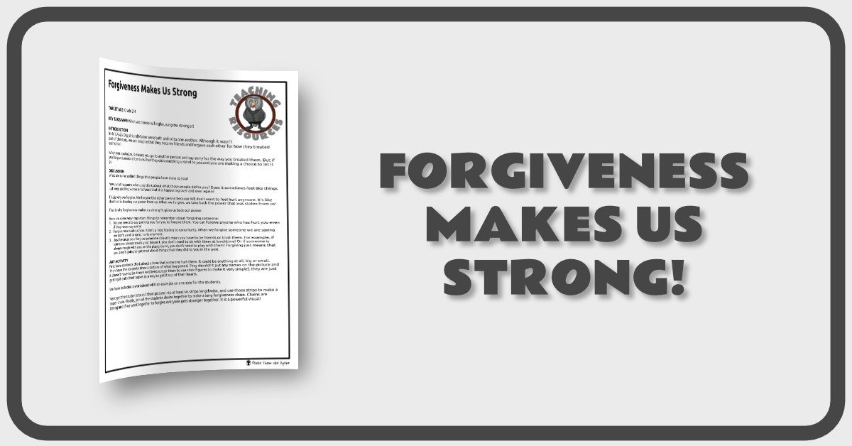 Forgiveness Makes us Strong